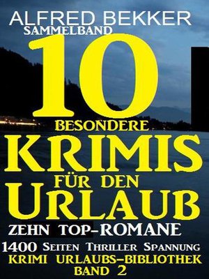 cover image of Sammelband 10 besondere Krimis für den Urlaub--Zehn Top-Romane
